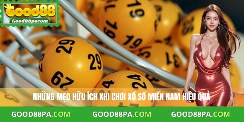 Những mẹo hữu ích khi chơi xổ số miền Nam hiệu quả